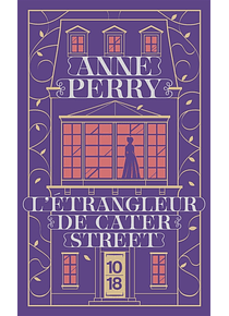 L'étrangleur de Cater Street, Anne Perry