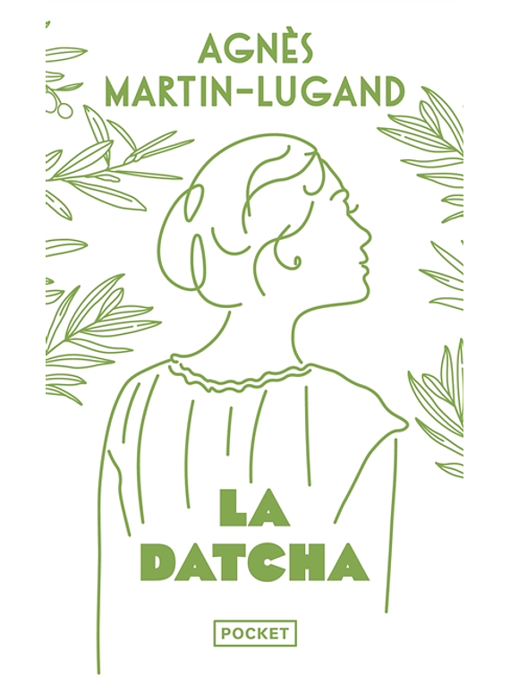 La datcha, de Agnès Martin-Lugand