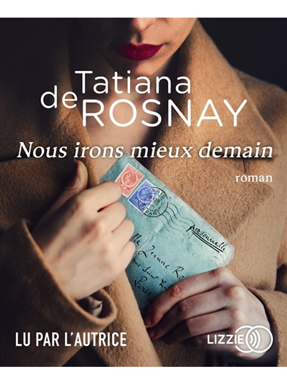 CD Nous irons mieux demain, de Tatiana de Rosnay