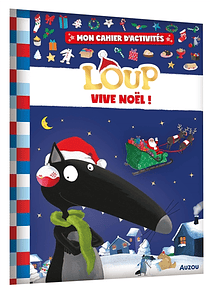 Mon cahier d'activités Loup : vive Noël !, de Orianne Lallemand