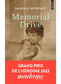 Memorial drive : mémoires d'une fille, de Natasha Trethewey