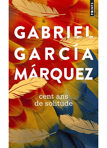 Cent ans de solitude, de Gabriel Garcia Marquez
