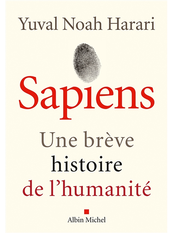 Sapiens : une brève histoire de l'humanité, de Yuval Noah Harari 