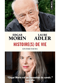 Histoire(s) de vie : entretiens avec Laure Adler, de Edgar Morin
