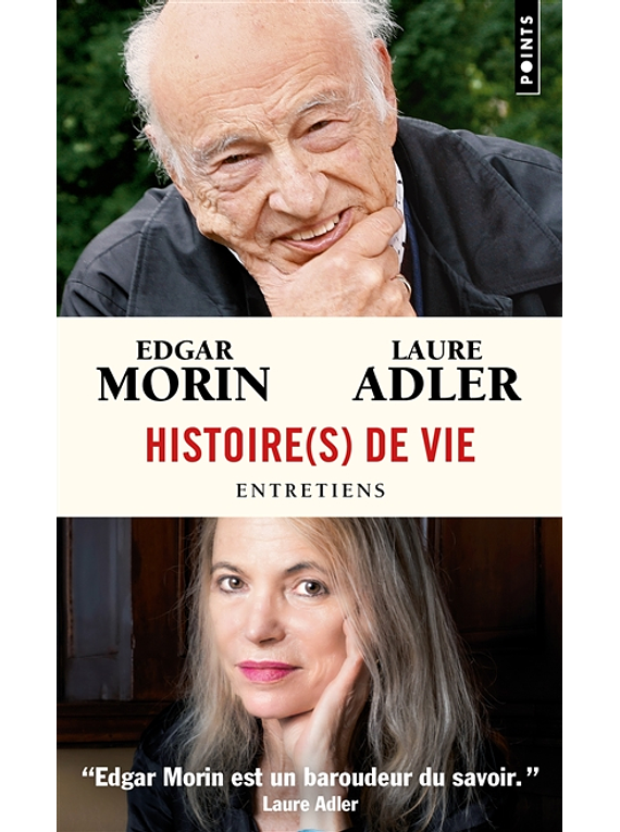 Histoire(s) de vie : entretiens avec Laure Adler, de Edgar Morin