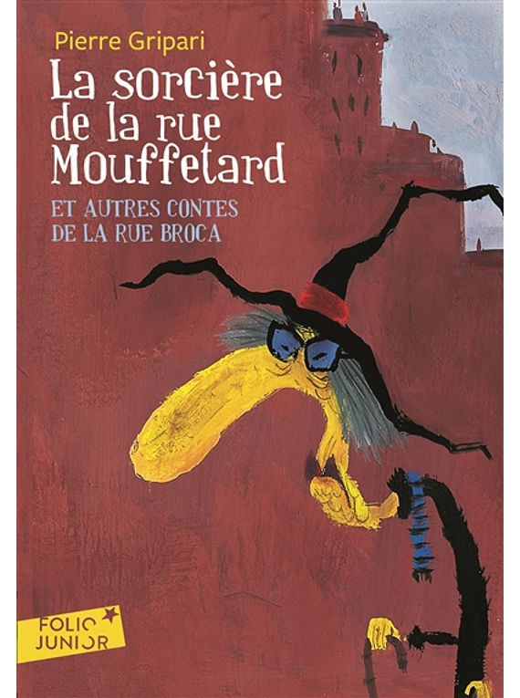La sorcière de la rue Mouffetard : et autres contes de la rue Broca, de Pierre Gripari 