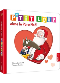  P'tit Loup aime le Père Noël, de Orianne Lallemand