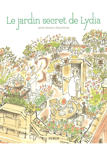 Le jardin secret de Lydia, de Sarah Stewart 
