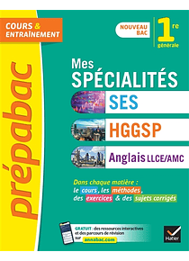 Prépabac 1ère - Spécialités SES, HGGSP, Anglais LLCE-AMC 