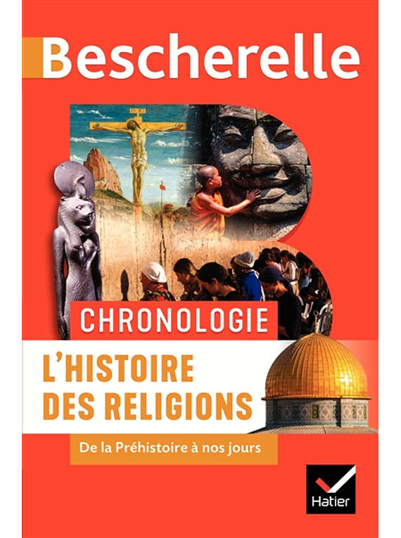 Bescherelle - Chronologie L'histoire des religions 