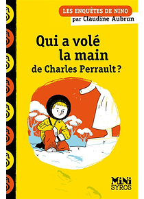 Qui a volé la main de Charles Perrault ? de Claudine Aubrun