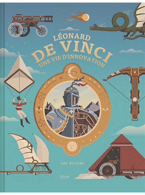 Léonard de Vinci, une vie d'innovation, de Jake Williams