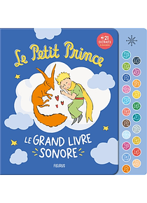 Le Petit Prince : le grand livre sonore, d'après Antoine de Saint-Exupéry