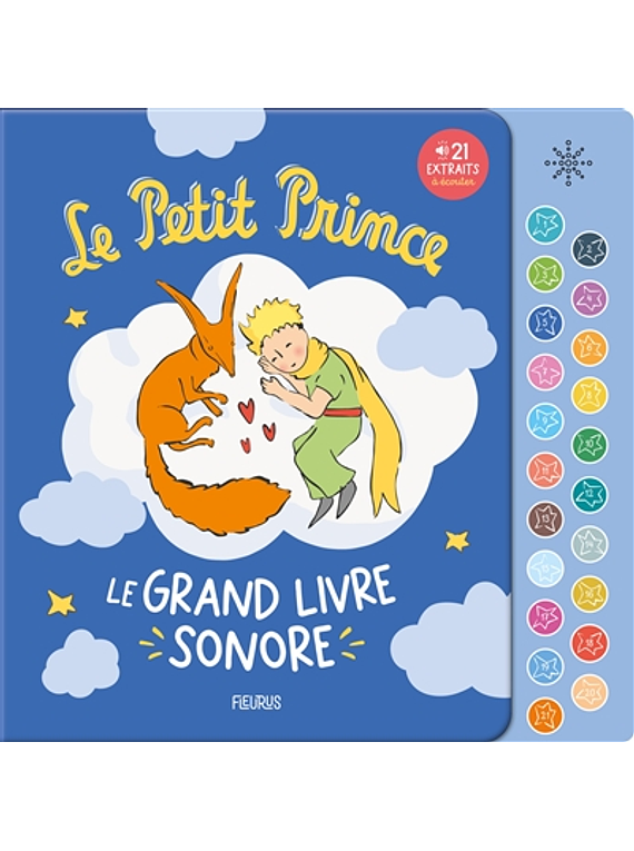 Le Petit Prince : le grand livre sonore, d'après Antoine de Saint-Exupéry