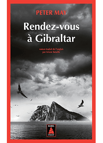 Rendez-vous à Gibraltar, de Peter May 