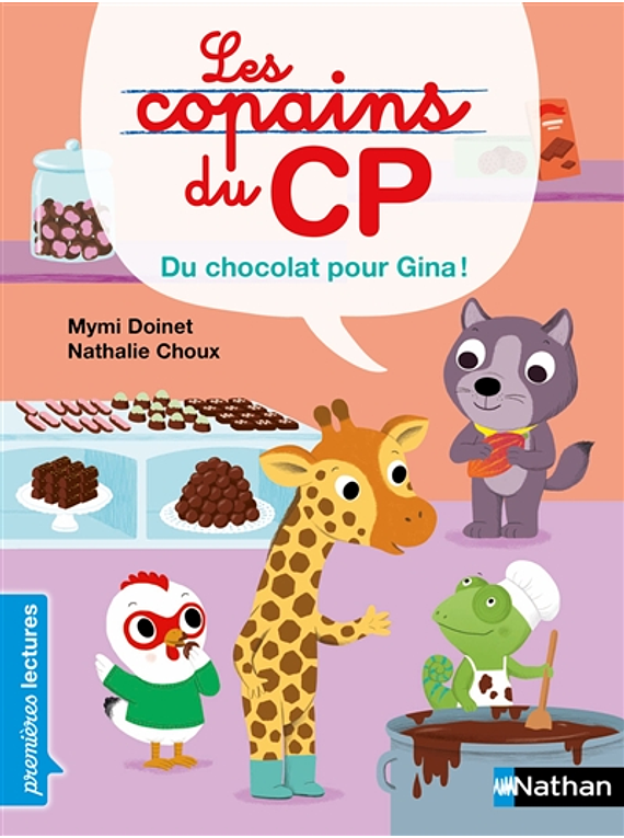 Les copains du CP - Du chocolat pour Gina ! de Mymi Doinet et Nathalie Choux