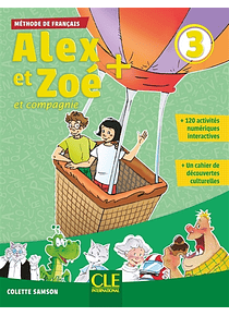 Alex et Zoé + et compagnie 3 : méthode de français