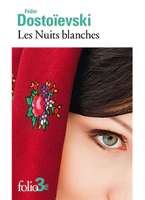 Les nuits blanches, de Fédor Dostoïevski 