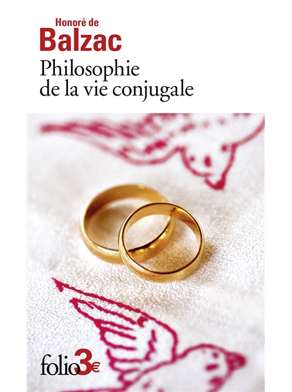 Philosophie de la vie conjugale, de Honoré de Balzac