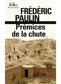 Prémices de la chute, de Frédéric Paulin