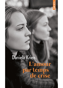 L'amour par temps de crise, de Daniela Krien 