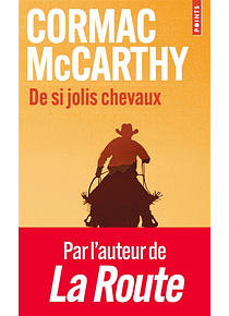 La trilogie des confins 1 - De si jolis chevaux, de Cormac McCarthy 