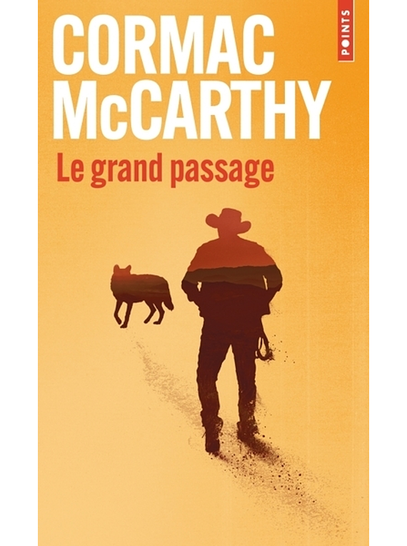 La trilogie des confins 2 - Le grand passage, de Cormac McCarthy 