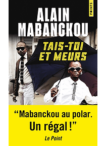Tais-toi et meurs, de Alain Mabanckou