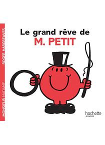 Les Monsieur Madame - Le grand rêve de Monsieur Petit, de Roger Hargreaves