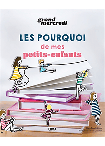 Les pourquoi de mes petits-enfants