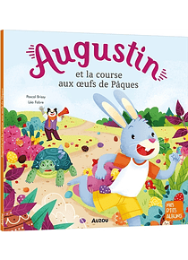 Augustin et la course aux oeufs de Pâques, de Pascal Brissy et Léa Fabre