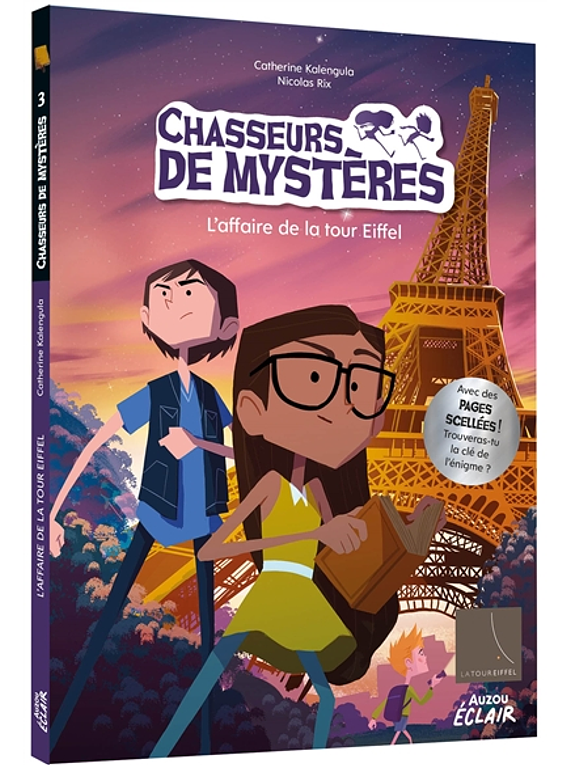 Chasseurs de mystères 3 - L'affaire de la tour Eiffel, de Catherine Kalengula