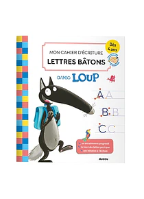 Mon cahier d'écriture lettres bâtons avec Loup, de Orianne Lallemand