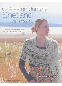 Châles en dentelle shetland au tricot, de Elizabeth Lovick