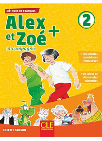Alex et Zoé + et compagnie 2 : méthode de français