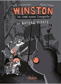 Winston, un chat mène l'enquête - Le bateau pirate, de Frauke Scheunemann et Nikolai Renger