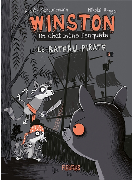 Winston, un chat mène l'enquête - Le bateau pirate, de Frauke Scheunemann et Nikolai Renger