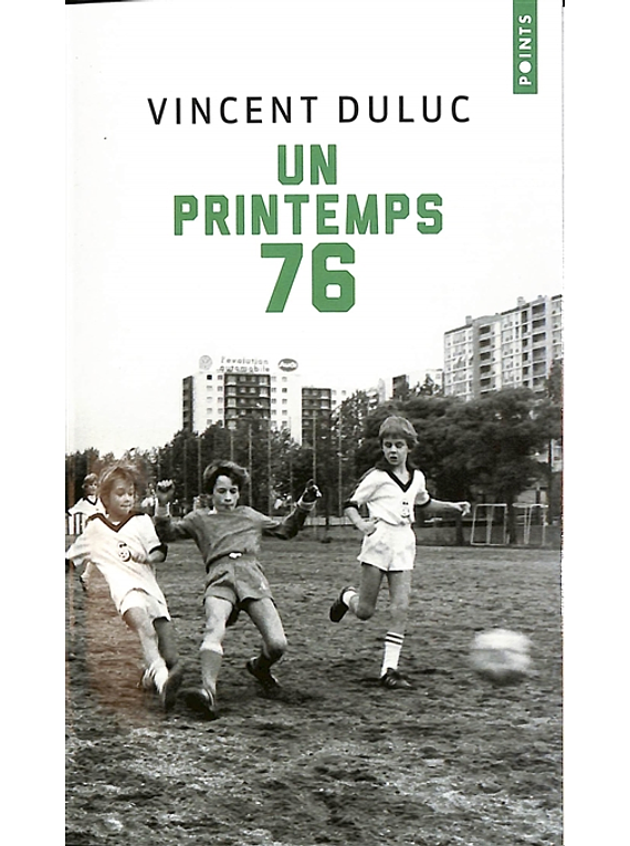 Un printemps 76, de Vincent Duluc