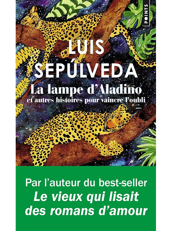 La lampe d'Aladino : et autres histoires pour vaincre l'oubli, de Luis Sepulveda