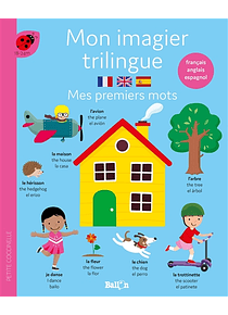 Mon imagier trilingue : mes premiers mots : français, anglais, espagnol