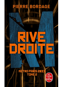 Métro Paris 2033 - 2 - Rive droite, de Pierre Bordage