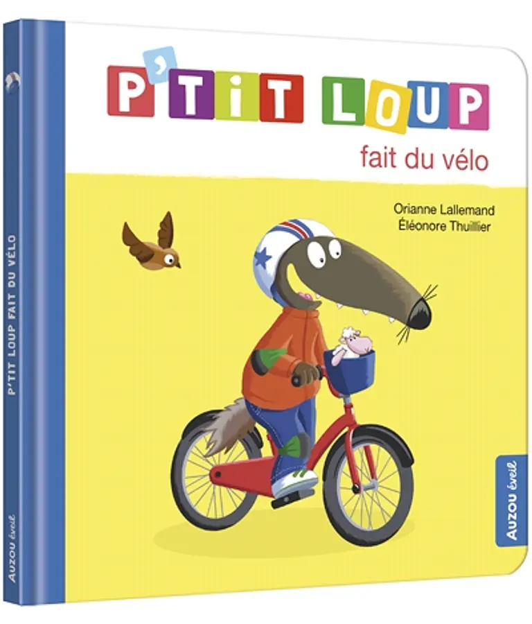 P'tit loup fait du vélo, de Orianne Lallemand 