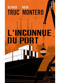 L'inconnue du port, de Olivier Truc et Rosa Montero