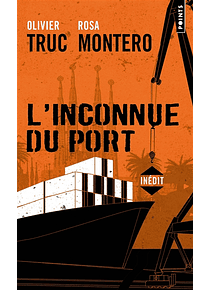 L'inconnue du port, de Olivier Truc et Rosa Montero
