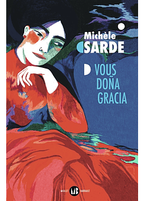 Vous Doña Gracia, de Michèle Sarde