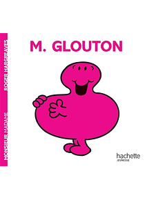Les Monsieur Madame - Monsieur Glouton, de Roger Hargreaves