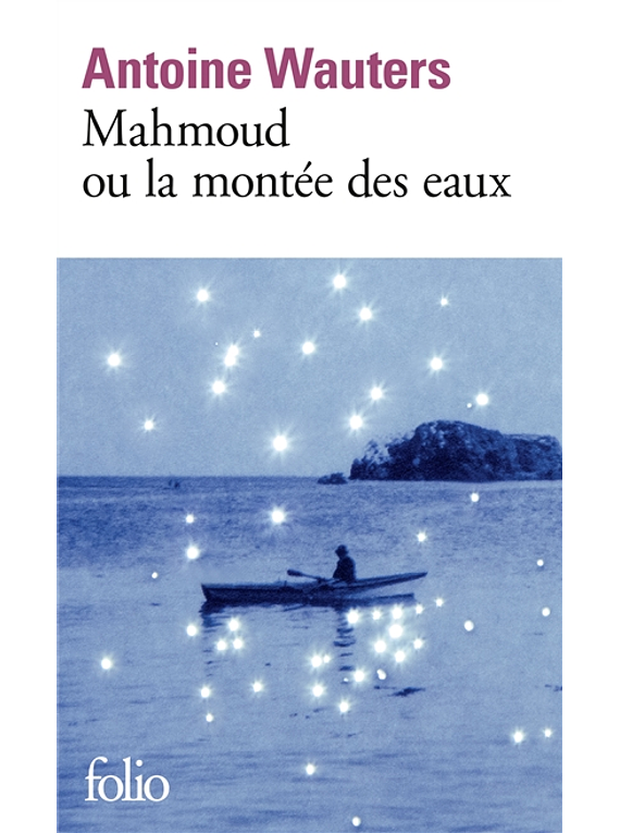 Mahmoud ou La montée des eaux, de Antoine Wauters