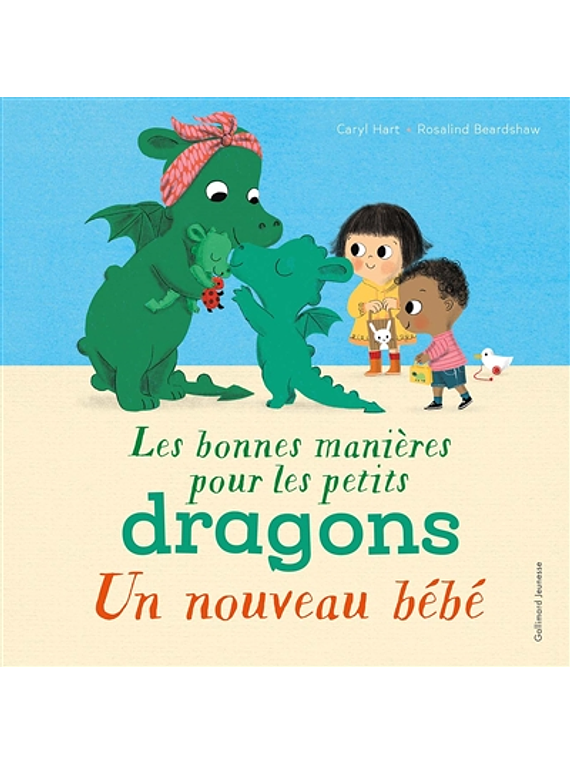 Les bonnes manières pour les petits dragons : un nouveau bébé, de Caryl Hart et Rosalind Beardshaw