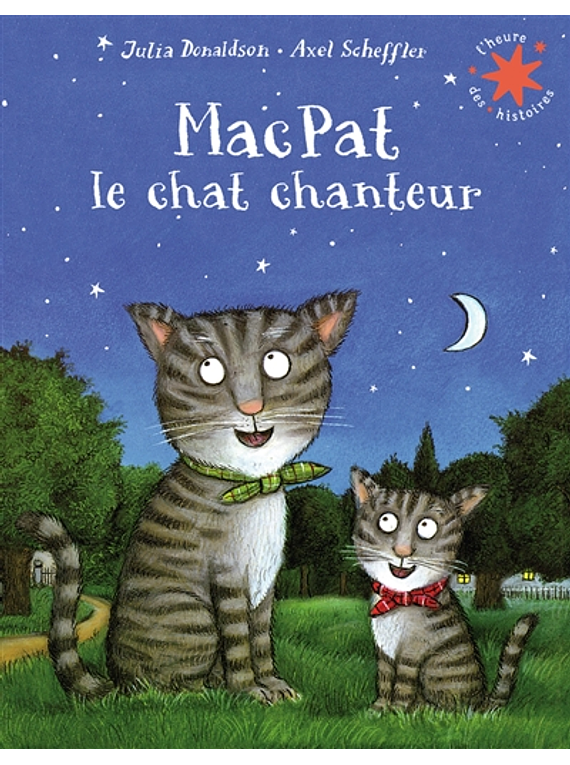MacPat le chat chanteur, de Julia Donaldson et Axel Scheffler