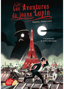 Les aventures du jeune Lupin - A la poursuite de maître Moustache, de Marta Palazzesi